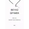 Beyaz Giymek