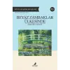 Beyaz Zambaklar Ülkesinde