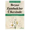 Beyaz Zambaklar Ülkesinde