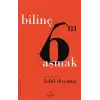 Bilinç Altını Aşmak - Bilinç 6’ını Aşmak