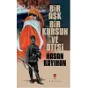 Bir Aşk, Bir Kurşun ve Ötesi