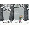 Bir Dileğim Var