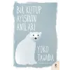 Bir Kutup Ayısının Anıları