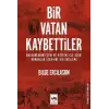 Bir Vatan Kaybettiler