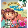 Biraz Bekle - Değerlere İlk Adım