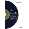 Bu Şarkılar Senin İçin