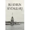 Bu Şehrin Sevdalıları