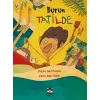 Burun Tatilde
