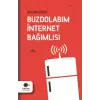 Buzdolabım İnternet Bağımlısı