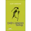 Çağrılmayan Yakup