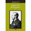Çakıcının İlk Kurşunu