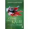 Cemre Önce Kalbe Düşer