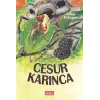 Cesur Karınca