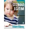 Cezasız Eğitim 1 - Kişilik Gelişiminde