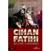 Cihan Fatihi Sultan II. Mehmed