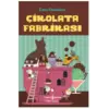 Çikolata Fabrikası