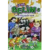 Çılgın Selim 5 - Takım Arkadaşlarım