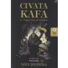 Civata Kafa ve Diğer Tuhaf Vakalar