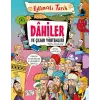 Dahiler ve Çılgın Yöntemleri