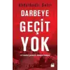 Darbeye Geçit Yok