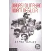 Davası Olmayan Adam Değildir
