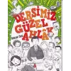 Dersimiz Güzel Ahlak