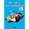 Dikkat ve Görsel Algılama (4+ Yaş)