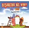 Dışarıda Ne Var? - Vili ile Vigi