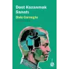 Dost Kazanmak Sanatı