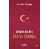 Dünden Bugüne Türkiye Türkçesi