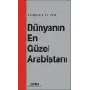 Dünyanın En Güzel Arabistanı