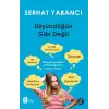 Düşündüğün Gibi Değil
