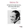 Düşünüyorum da Müthiş Birşey - Düzyazılar