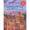 Duygularıyla Arkadaş Olan Çocuk