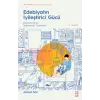 Edebiyatın İyileştirici Gücü - Edebiyat-Terapi Bağlamında Düşünceler