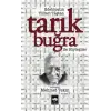 Edebiyatın Yolları Taştan Tarık Buğra ile Söyleşiler