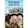 Eğer Taşlar Maviyse
