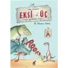Eksi Üç ve Gürültücü Lucy