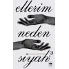 Ellerim Neden Siyah?
