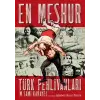 En Meşhur Türk Pehlivanları