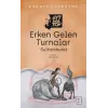 Erken Gelen Turnalar