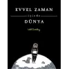Evvel Zaman İçinde Dünya