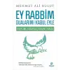 Ey Rabbim Dualarımı Kabul Eyle