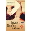 Eyvah! Evde mi Kaldım?