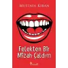 Felekten Bir Mizah Çaldım