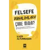Felsefe Bunalımlara Çare Midir?