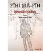 Fihi Ma - Fih İçindekiler İçindedir