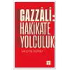Gazzali - Hakikate Yolculuk