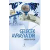 Gelecek Avrasyadır