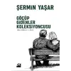 Göçüp Gidenler Koleksiyoncusu